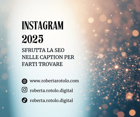 Instagram 2025: sfrutta la SEO nelle caption per farti trovare | Roberta&nbsp;Rotolo